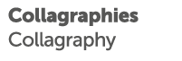 Collagraphies / Collagraphy
