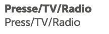 Presse / TV / Radio